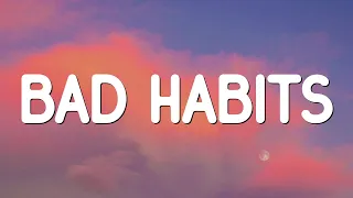 Bad Habits - Ed Sheeran (Lyrics)