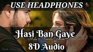 Hasi Ban Gaye 8D Audio Song | Use Headphones 🎧 | Shaikh Music 8D