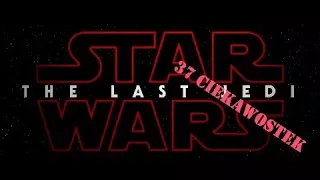 37 Ciekawostek z filmu Star Wars: The Last Jedi/Ostatni Jedi