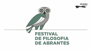 Festival de Filosofia de Abrantes - Alterações climáticas, transição energética e sustentabilidade