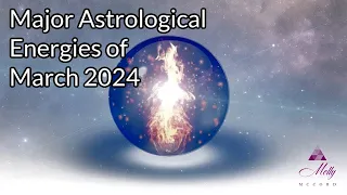 Major Astrological Energies of March 2024 - Pisces Stellium, Eclipse season begins, Aries Equinox