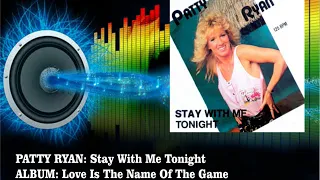 Patty Ryan - Stay With Me Tonight  (Radio Version)