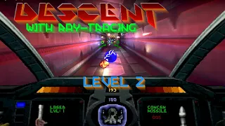 Descent 1 gameplay | WITH RAY-TRACING ! | Level 2