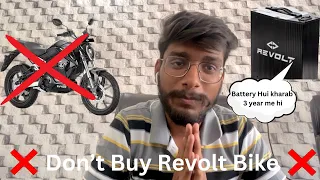 Don't Buy Revolt Bike | Battery Hui Kharab 3 Years | Must watch this video Before buying