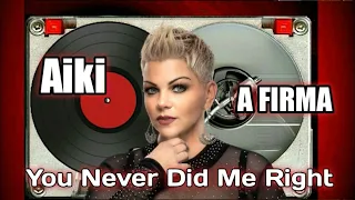 AIKI  - You Never Did Me Right - Miami Beat - Elias Magic + Jaburu DJ