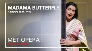 MADAMA BUTTERFLY | Un bel dì | MET OPERA LIVE IM KINO | Saison 2023/2024