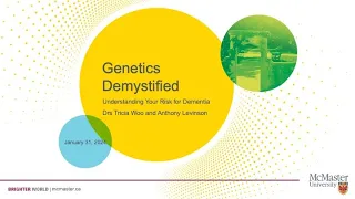 Genetics Demystified: Understand Your Risk for Dementia