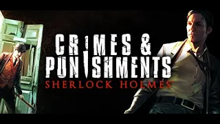 SHERLOCK HOLMES: CRIMES & PUNISHMENTS  Глава 2. Тайна исчезнувшего поезда.