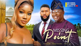 MISSING POINT (New Movie) PEACE ONUOHA MOVIES 2023, ALEX CROSS, TONY UMEZ Nigeria 2023 Full Movies