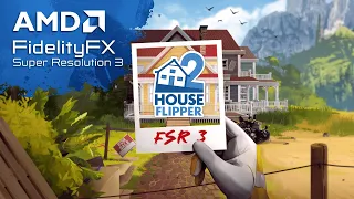 House Flipper 2 AMD FSR 3 Update - Quality Comparison