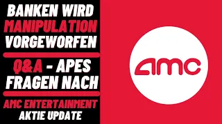 AMC Entertainment Aktie Update - Banken wird Manipulation vorgeworfen! User Fragen beantworten!