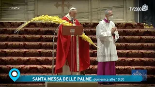 Santa Messa delle Palme, presieduta da Papa Francesco - Domenica 10 aprile ore 10 su Tv2000