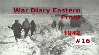 War Diary of a tank gunner at the Eastern Front 1942 / Part 16