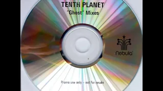 tenth planet  - Ghosts (Trouser Enthusiasts Remix)