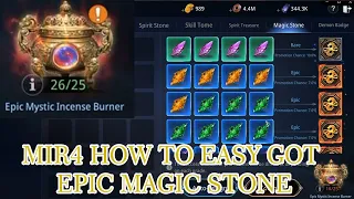 MIR4 HOW TO EASY GOT EPIC MAGIC STONE