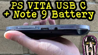 Ps Vita 1000 USB C and Note 9 Battery Mod!