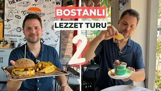 BOSTANLI LEZZET TURU-2 | Bostanlı'da Ne Yenir