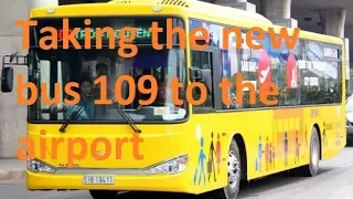 Taking the new bus 109  from Pham Ngu Lao to the SGN Airport