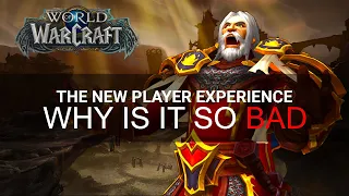 The New Player Experience in WoW is so BAD.. | LET'S TRY TO FIX IT!