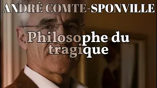 ANDRÉ COMTE SPONVILLE : Interview | Philosophe du tragique