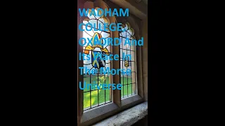 WADHAM COLLEGE, OXFORD And Its Place In The Morse Universe, (Morse, Lewis and Endeavour).