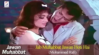 Jab Muhabbat Jawan Hoti Hai - Mohammed Rafi - Jawan Muhabat - Shami Kapoor, Asha Parekh