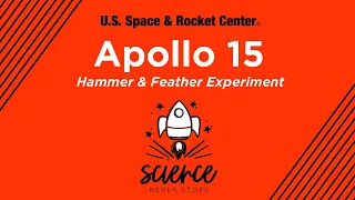Apollo 15 Feather and Hammer (Experiment) - Science Never Stops
