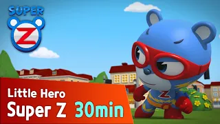 [Super Z] Little Hero Super Z Episode l Funny episode 64 l 30min Play