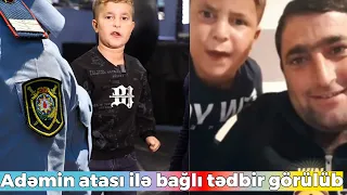 “TikTok”da məşhurlaşan Adəmin atası Sadiq CƏZALANDIRILDI