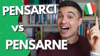 Pensarci vs Pensarne. Two very important pronominal verbs