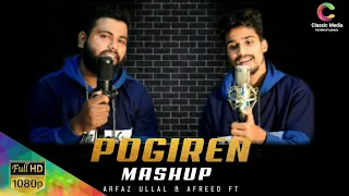 Pogiren - Tamil Malayalam Hindi Mashup Song 2021 | Arfaz Ullal | Afreed Ft | Classic Media