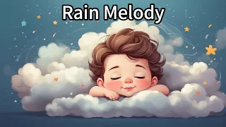 "Rain Melody", fall asleep in 5 mins (30 mins long lullaby, relax and prepare for sleep)