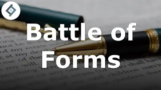 Battle of Forms | Contract Law