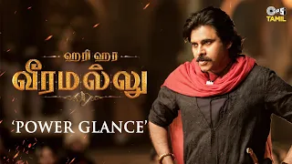 #HariHaraVeeraMallu - Power Glance (Tamil) | Pawan Kalyan | Krish | MM Keeravaani | AM Rathnam