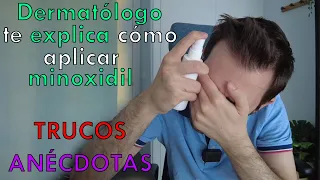 DERMATÓLOGO te EXPLICA cómo APLICARTE MINOXIDIL