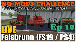 *Felsbrunn LIVE / No Mods Challenge / Ep 10 / FS19 / PS4 / RustyMoney w/ Bruce's Gaming