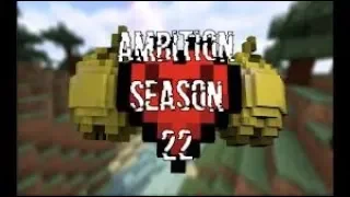 Ambition UHC Season 22 Death Montage