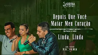 Sabrina Monteiro - Depois Que Você Matar Meu Coração/Linda Linda - Com Racyne & Rafael - Na Ilha 50%