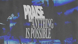 PRAISE X ANYTHING IS POSSIBLE | Revival Church Cover