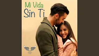 Mi Vida Sin Ti