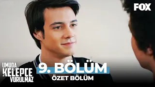 Umuda Kelepçe Vurulmaz 9. Bölüm Özeti