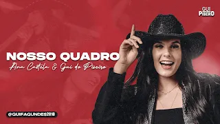 ANA CASTELA - Nosso Quadro - (Piseiro Remix) [feat.  Gui do Piseiro]