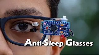 How to Make Anti Sleep Glasses