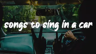 songs to sing in a car ~summer roadtrip playlist