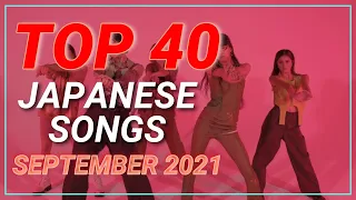 TOP 40 Japanese Songs of September 2021