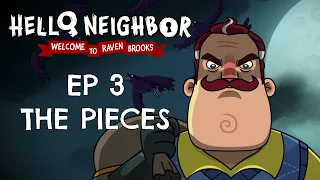 EP3: The Pieces | Hello Neighbor Animated Series | Welcome to Raven Brooks