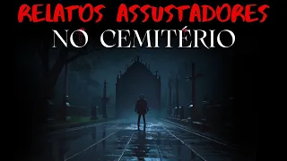 9 Relatos NO CEMITÉRIO Assustadores | Histórias de Terror Ep. 119