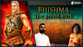 BHISHMA- The Grand Kuru ll The 2nd Kishna in Mahabharata l ft. Ami Ganatra