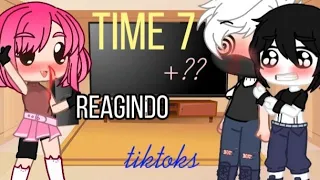 time 7 +?? reagindo a tiktok ♥️🥳ESPECIAL DE 1000 ISCRITOS 😍🥳♥️ (obikaka/kakaobi) (olhem a descrição)