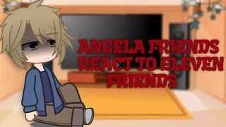 ANGELA REACT TO ELEVEN FRIENDS/READ DISC.